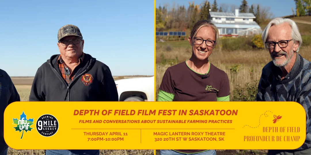 A backdrop of two groups of farmers divided by a deep yellow vertical line. At the bottom is a deep yellow banner that is titled, Depth of Field Film Fest In Saskatoon along with event start time and location.