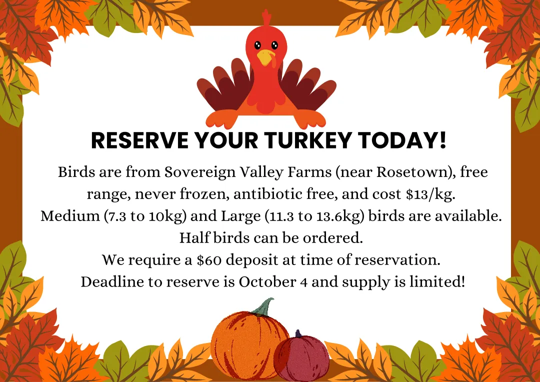 Colourful fall leaves and pumpkins form a border around a cartoon turkey and a message to Reserve Your Turkey Today!